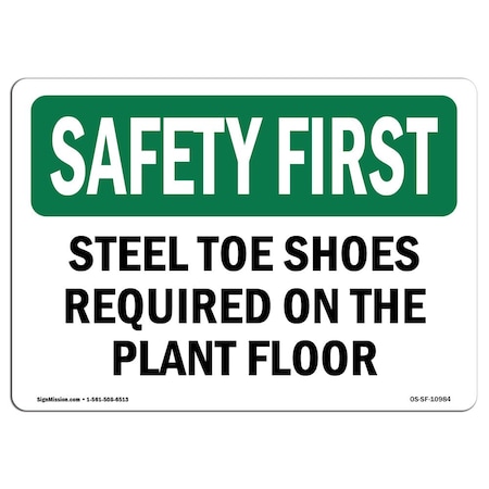 Signmission OSHA, Steel Toe Shoes Required On Plant Floor, 14in X 10in Rigid Plastic, 14" W, 10" H, Landscape OS-SF-P-1014-L-10984